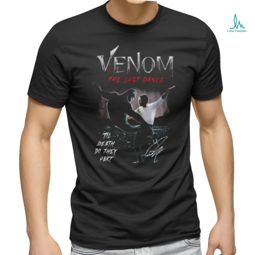 Venom The Last Dance Til Death Do They Part T Shirt