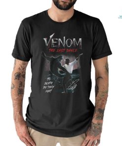 Venom The Last Dance Til Death Do They Part T Shirt