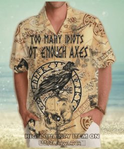 Viking Too Many Idiots Not Enough Axes Hawaiian Shirt