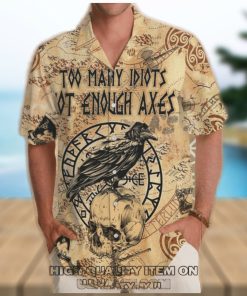 Viking Too Many Idiots Not Enough Axes Hawaiian Shirt