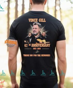 Vince Gill 67rd Anniversary 1957 2024 Thank You For The Memories signatures T Shirt