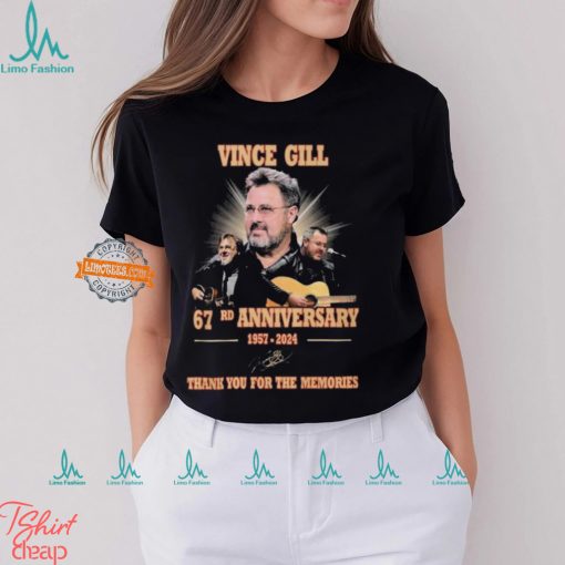 Vince Gill 67rd Anniversary 1957 2024 Thank You For The Memories signatures T Shirt