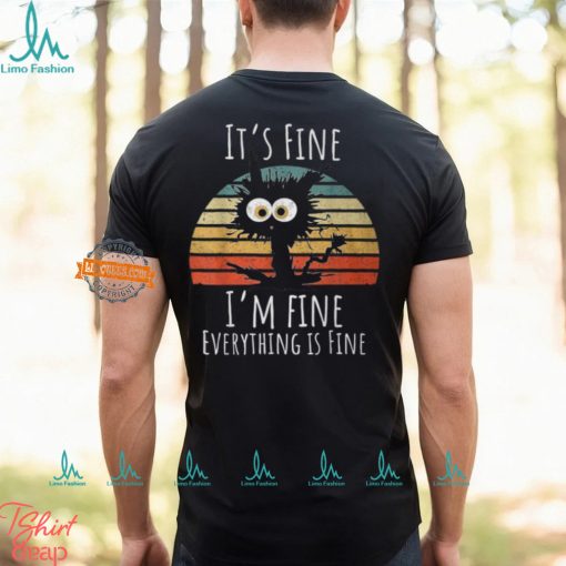 Vintage It’s Fine I’m Fine Everything Is Fine Cat Father T Shirt