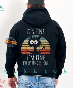 Vintage It's Fine I'm Fine Everything Is Fine Cat Father T Shirt