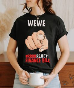 WEWE Reject Finance Bill 2024 Shirt