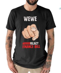 WEWE Reject Finance Bill 2024 Shirt