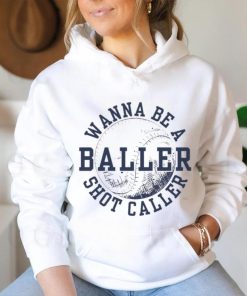 Wanna be a baller shot caller vintage shirt