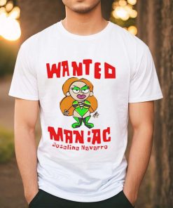 Wanted Maniac Joseline Navarro shirt