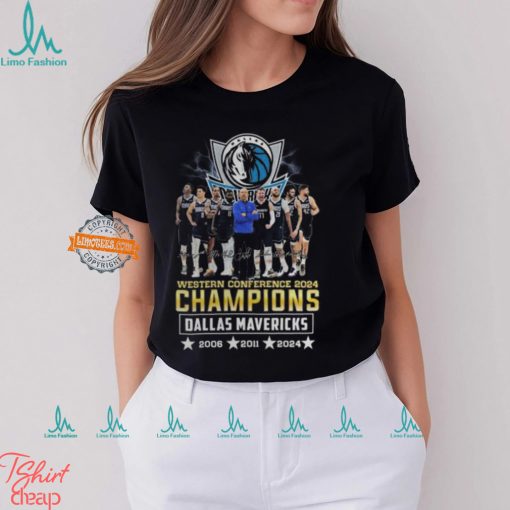 Western Conference 2024 Champions Dallas Mavericks 2006 2011 2024 T Shirt