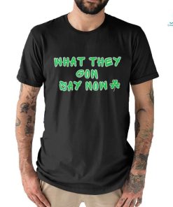 What they gon say now what they gonna say now basketball shirt