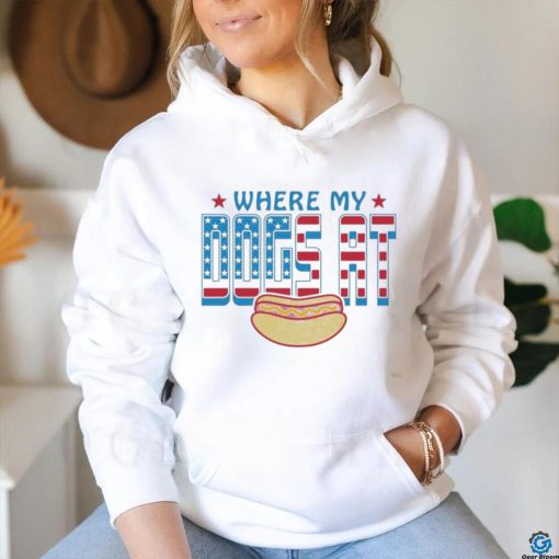 Where My Dogs At USA 4th Of July Shirt