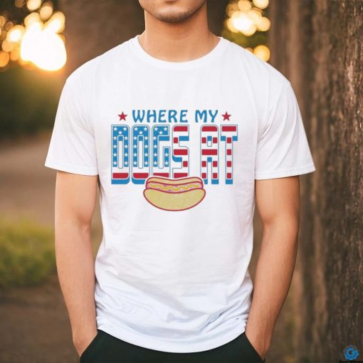 Where My Dogs At USA 4th Of July Shirt