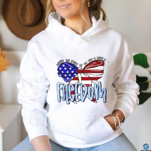 Where The Spirit Of Lord Is There Freedom Usa Flag Shirt