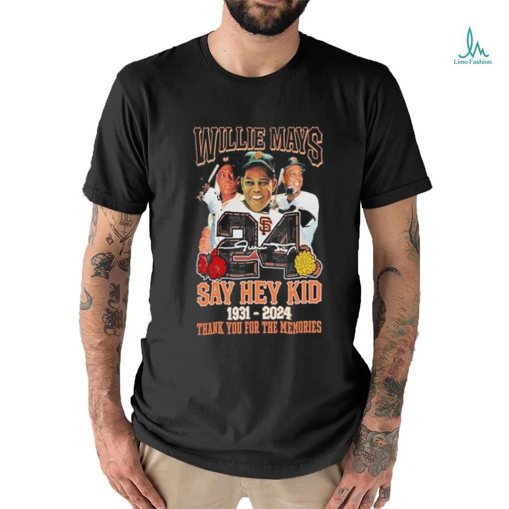 Willie Mays 24 Say Hey Kid 1931 2024 Thank You For The Memories T Shirt Willie Mays 24 Say Hey Kid 1931 2024 Thank You For The Memories T Shirt