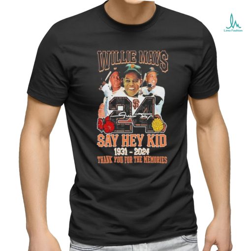 Willie Mays 24 Say Hey Kid 1931 2024 Thank You For The Memories T Shirt