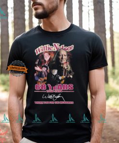 Willie Nelson 68 Years 1956 2024 Thank You For The Memories T Shirt