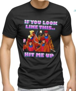X Men 97 If you look like this hit me up gambit shirt