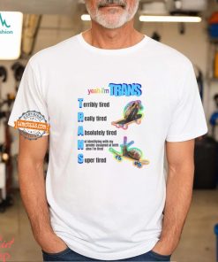 Yeah I'm Trans Shirt