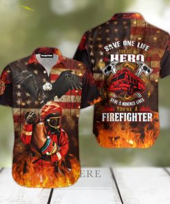 You Are Hero You Are Firefighter Aloha Hawaiian Shirts For Men For Women