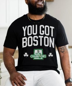 You Got Boston 2024 NBA Champions logo shirt