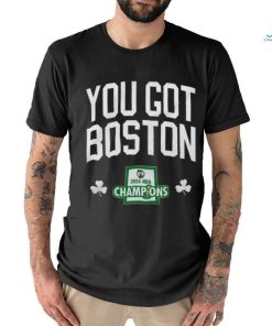 You Got Boston 2024 NBA Champions logo shirt