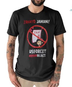 Zakayo Jamni Tax Usiforce #RRRRReject shirt