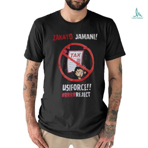 Zakayo Jamni Tax Usiforce #RRRRReject shirt