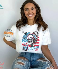 chill the fourth out happy 4th of july patriotic us t shirt