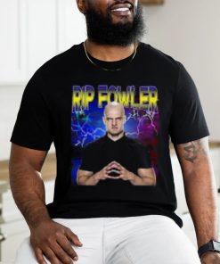 rip Fowler T Shirts