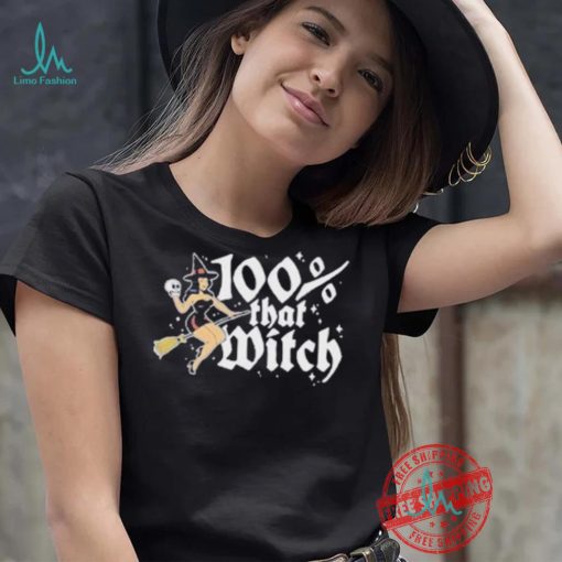 100 Percent That Witch T shirt