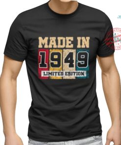1949 75th Birthday Gifts 75 Year Old T Shirts, hoodie, sweater, long sleeve and tank top 1949 75th Birthday Gifts 75 Year Old T Shirts