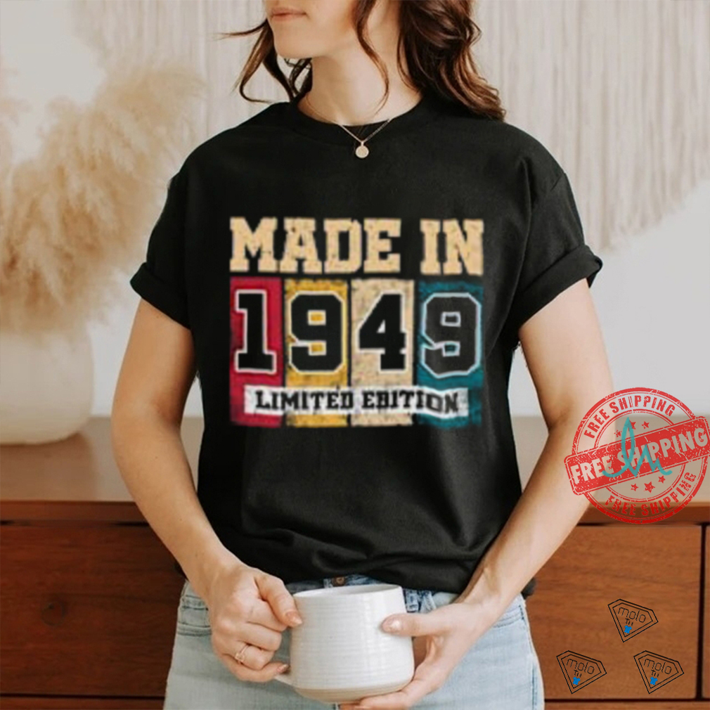1949 75th Birthday Gifts 75 Year Old T Shirts 1949 75th Birthday Gifts 75 Year Old T Shirts