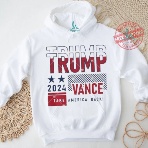 2024 Trump Vance Take America Back Shirt