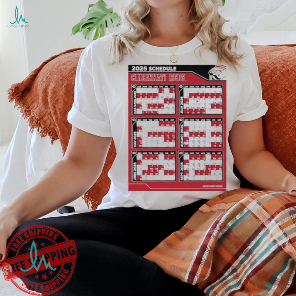 2025 Schedule Cincinnati Reds shirt 2025 Schedule Cincinnati Reds shirt