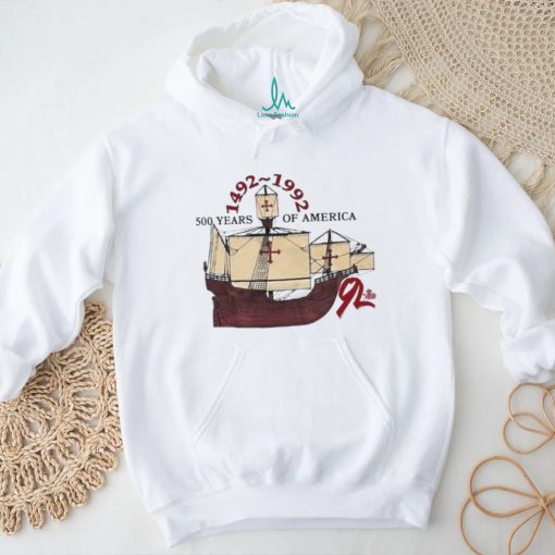 500 Years Of America 1492 1992 Mayflower Ship Shirt