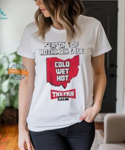 97.1 The Fan Seasons Of Rothman & Ice Shirt