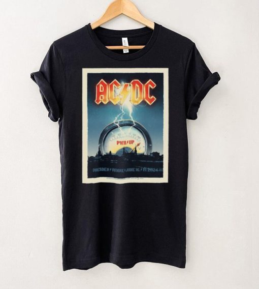 AC DC PWR UP Dresden,Rinne Tour 2024 June 16 19 2024 shirt