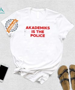 Akademiks Is The Police Shirt