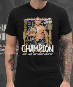 Alex Pereira UFC light heavyweight Champions graphic shirt