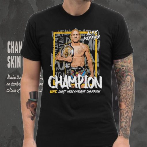 Alex Pereira UFC light heavyweight Champions graphic shirt