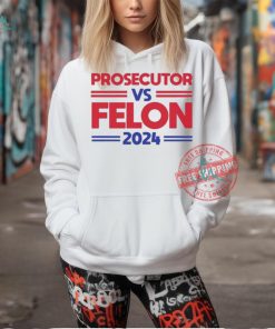 Alex cole prosecutor vs felon 2024 kamala harris shirt