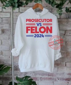 Alex cole prosecutor vs felon 2024 kamala harris shirt