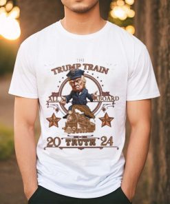 All Aboard the Trump Train 2024 shirt