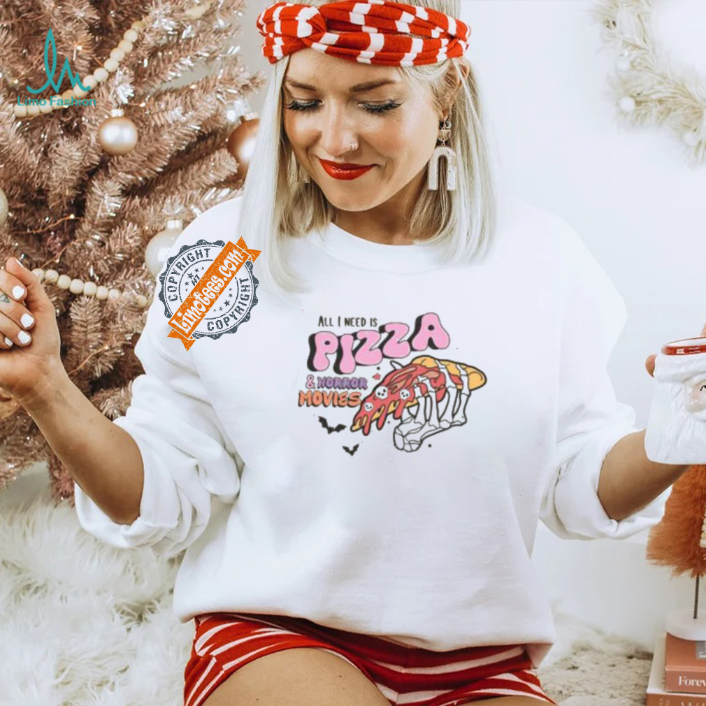 All I Need Is Pizza And Horror Movies Halloween 2024 Shirt All I Need Is Pizza And Horror Movies Halloween 2024 Shirt