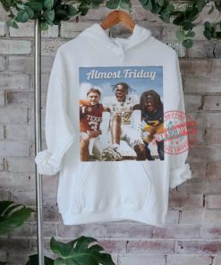 Almost friday ncaa 25 shirt