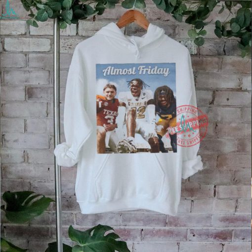 Almost friday ncaa 25 shirt