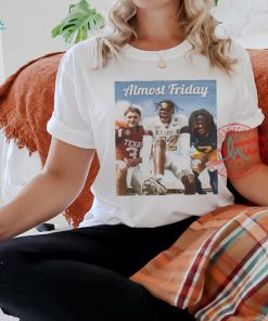 Almost friday ncaa 25 shirt