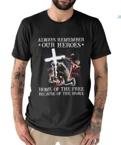 Always Remember Our Heroes RIP American Tshirt