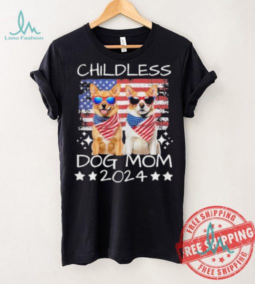 American Flag Childless Dog Mom 2024 Elect Vote Kamala Harris 2024 Shirt