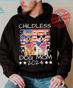 American Flag Childless Dog Mom 2024 Elect Vote Kamala Harris 2024 Shirt